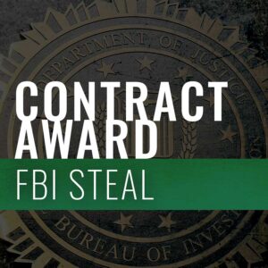 FBI STEAL Contract Award